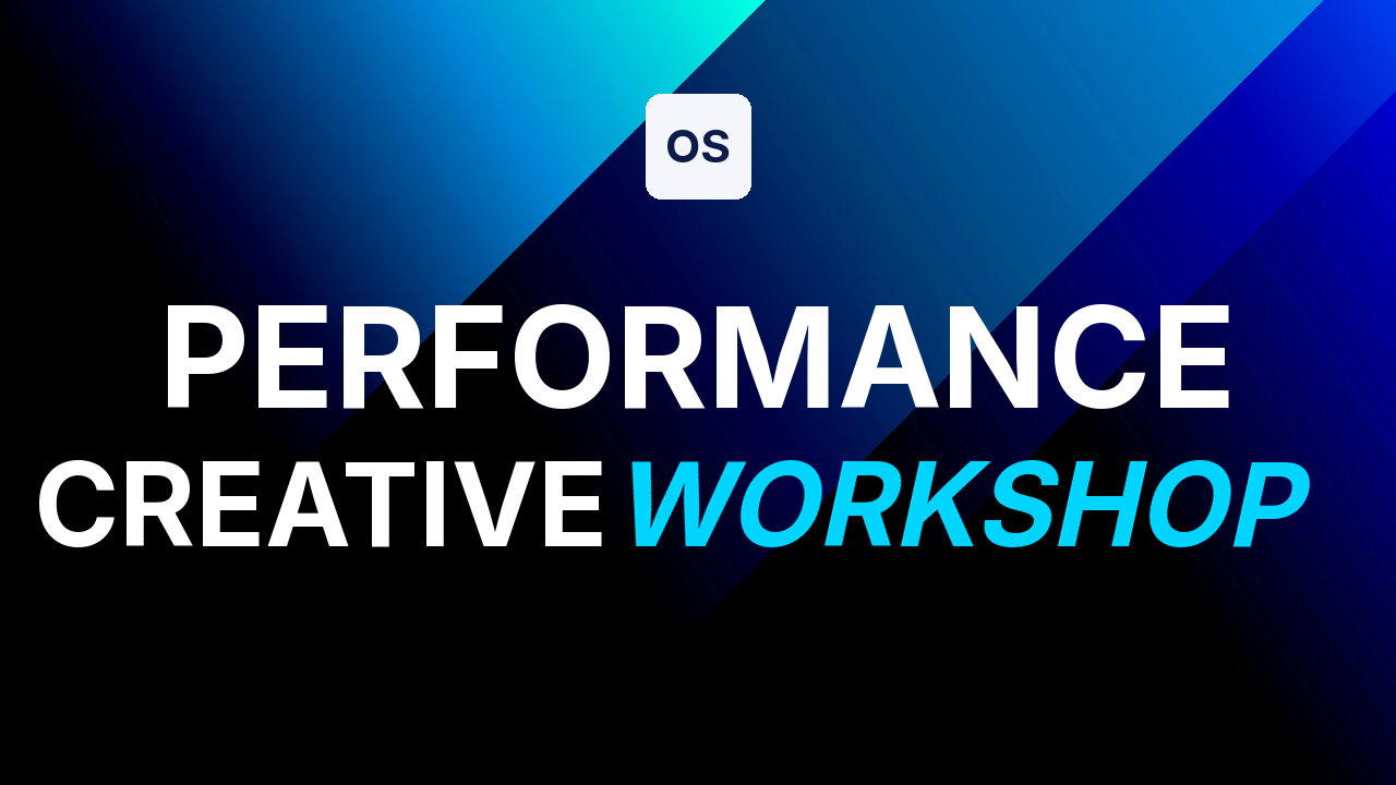 The Performance Creative Workshop